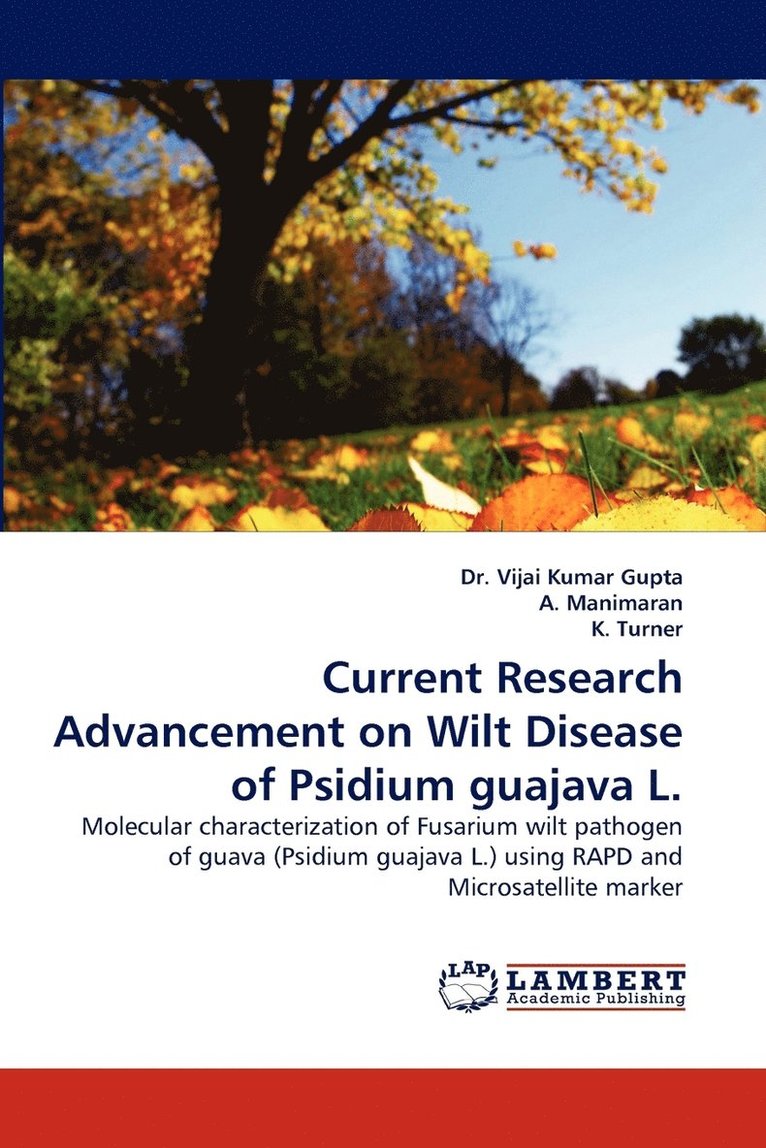 Current Research Advancement on Wilt Disease of Psidium guajava L. 1