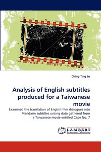 bokomslag Analysis of English Subtitles Produced for a Taiwanese Movie