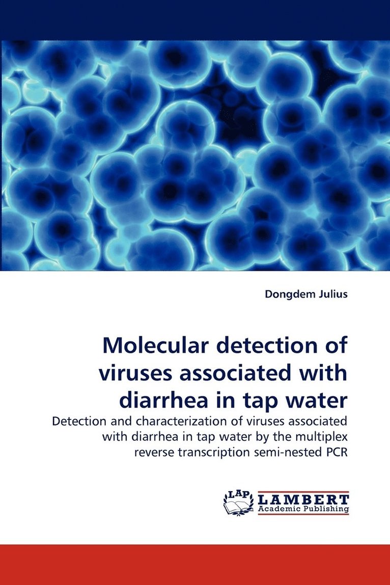 Molecular Detection of Viruses Associated with Diarrhea in Tap Water 1