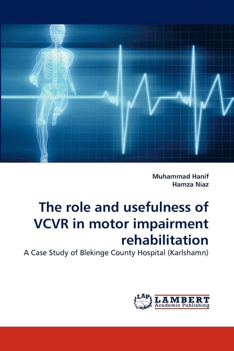 The role and usefulness of VCVR in motor impairment rehabilitation 1