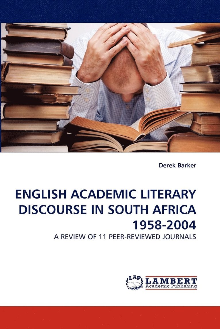 English Academic Literary Discourse in South Africa 1958-2004 1
