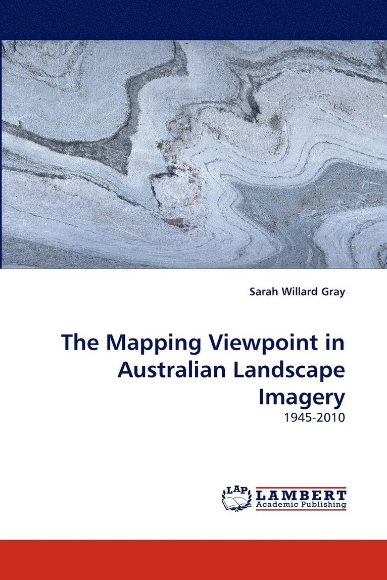 The Mapping Viewpoint in Australian Landscape Imagery 1