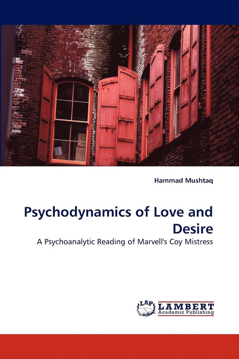 Psychodynamics of Love and Desire 1