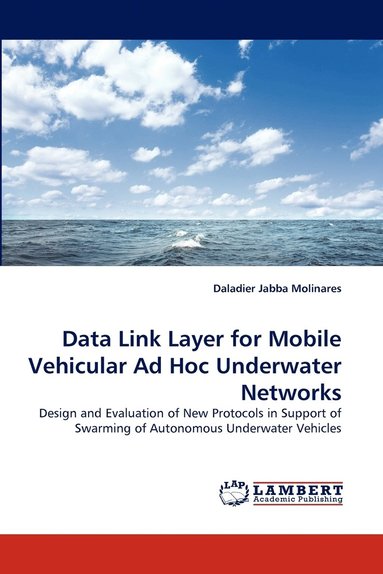 bokomslag Data Link Layer for Mobile Vehicular Ad Hoc Underwater Networks