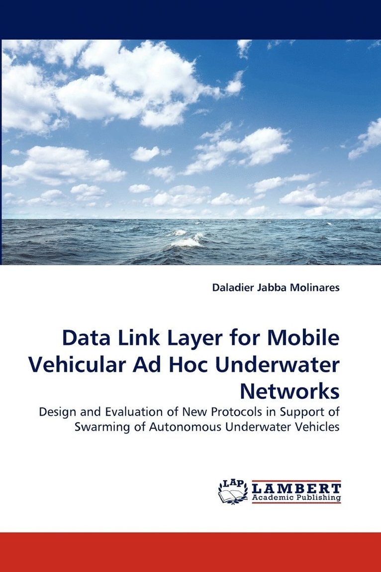 Data Link Layer for Mobile Vehicular Ad Hoc Underwater Networks 1