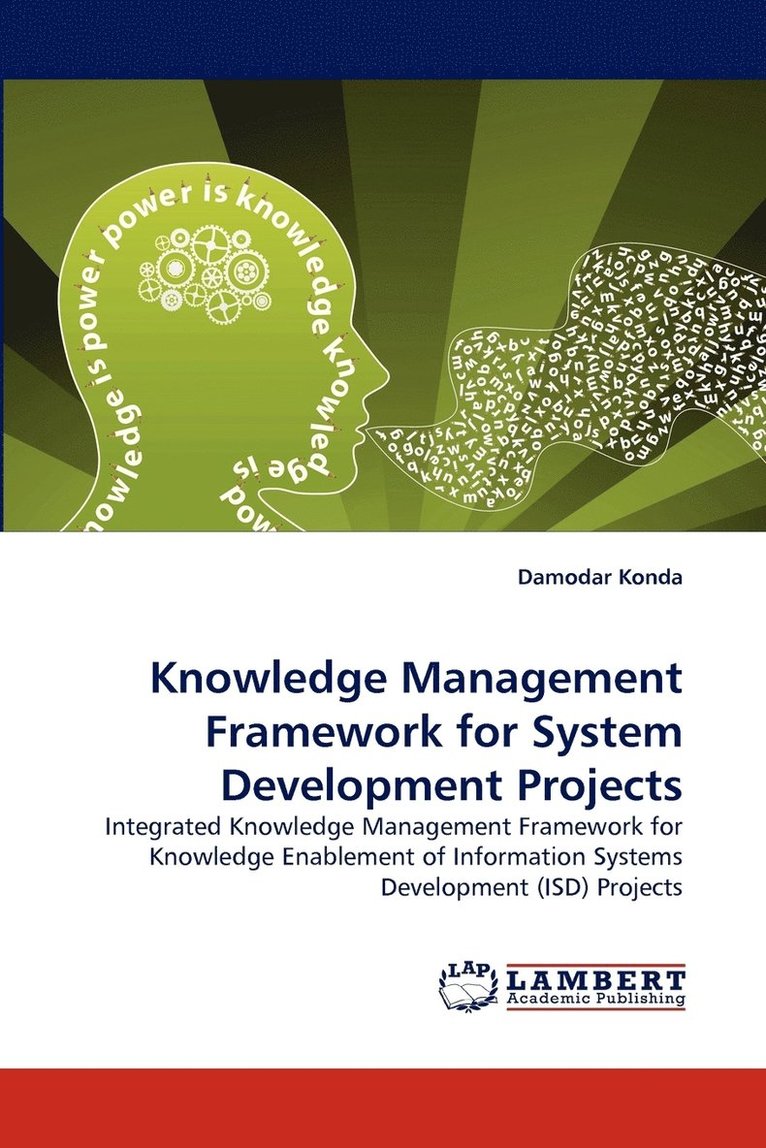 Knowledge Management Framework for System Development Projects 1