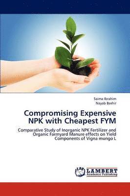 bokomslag Compromising Expensive Npk with Cheapest Fym