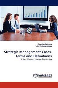 bokomslag Strategic Management Cases, Terms and Definitiions