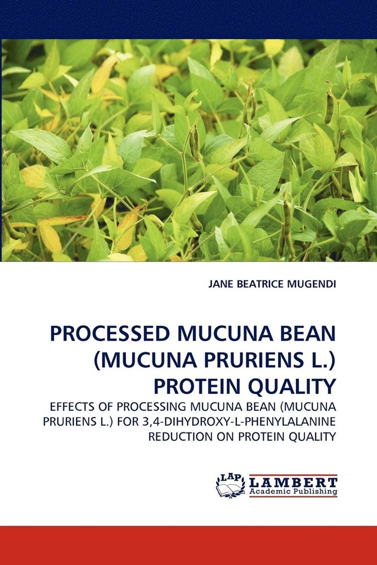 Processed Mucuna Bean (Mucuna Pruriens L.) Protein Quality 1