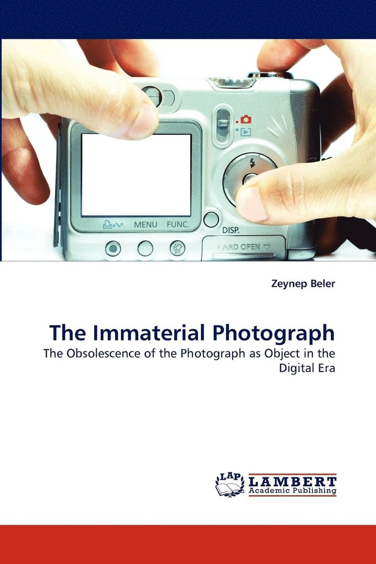 The Immaterial Photograph 1