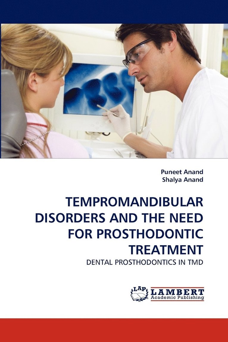 Tempromandibular Disorders and the Need for Prosthodontic Treatment 1