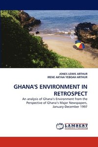 bokomslag Ghana's Environment in Retrospect