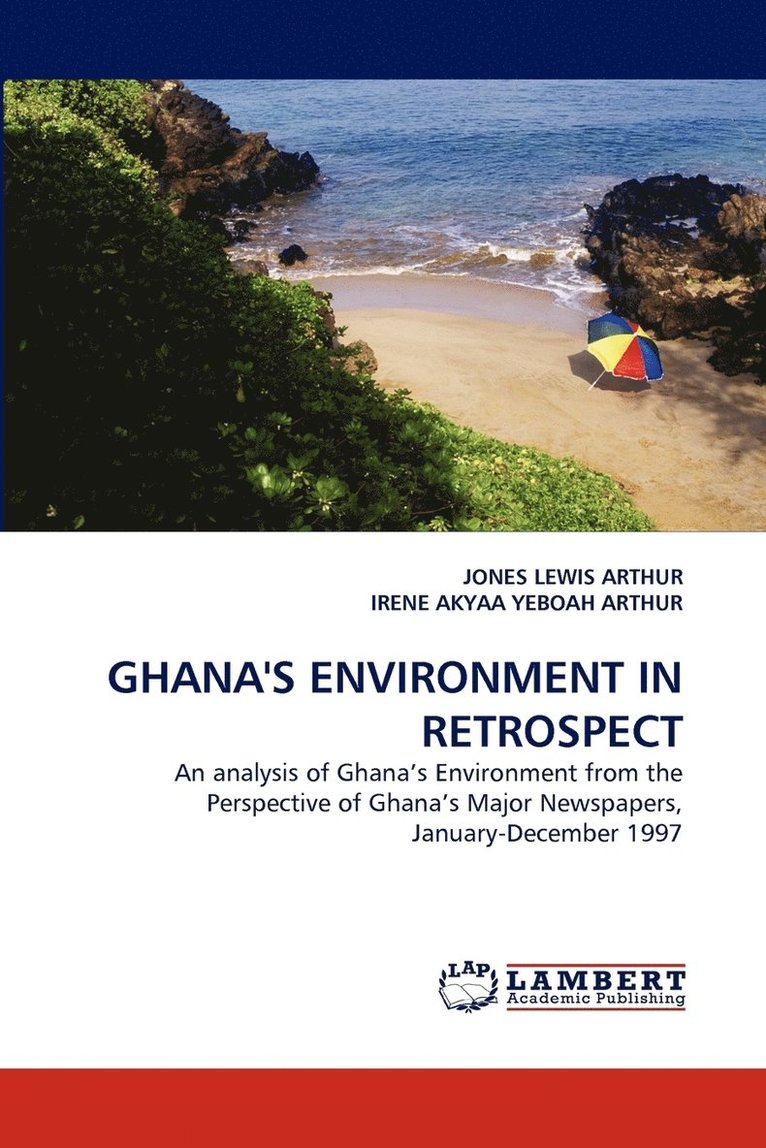 Ghana's Environment in Retrospect 1