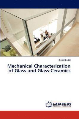 bokomslag Mechanical Characterization of Glass and Glass-Ceramics