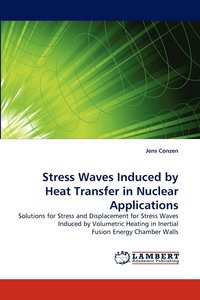 bokomslag Stress Waves Induced by Heat Transfer in Nuclear Applications