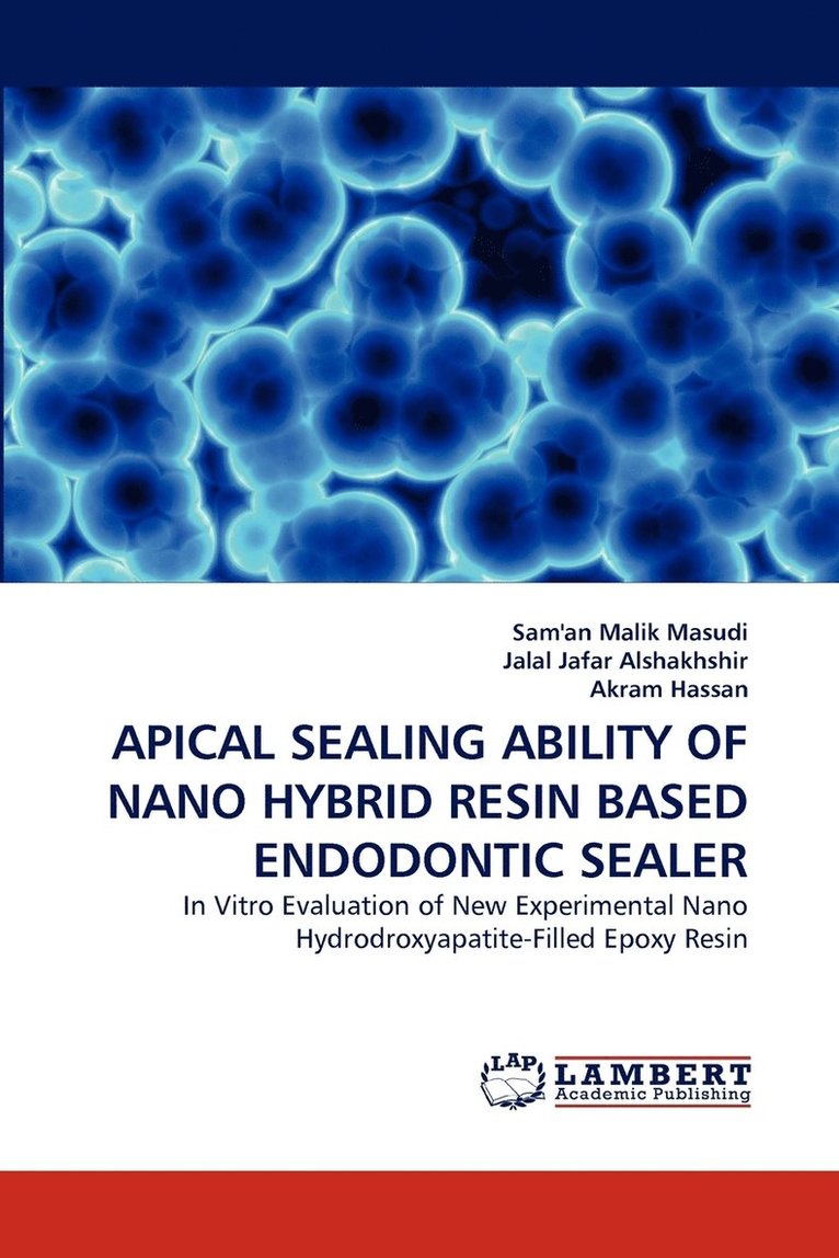 Apical Sealing Ability of Nano Hybrid Resin Based Endodontic Sealer 1