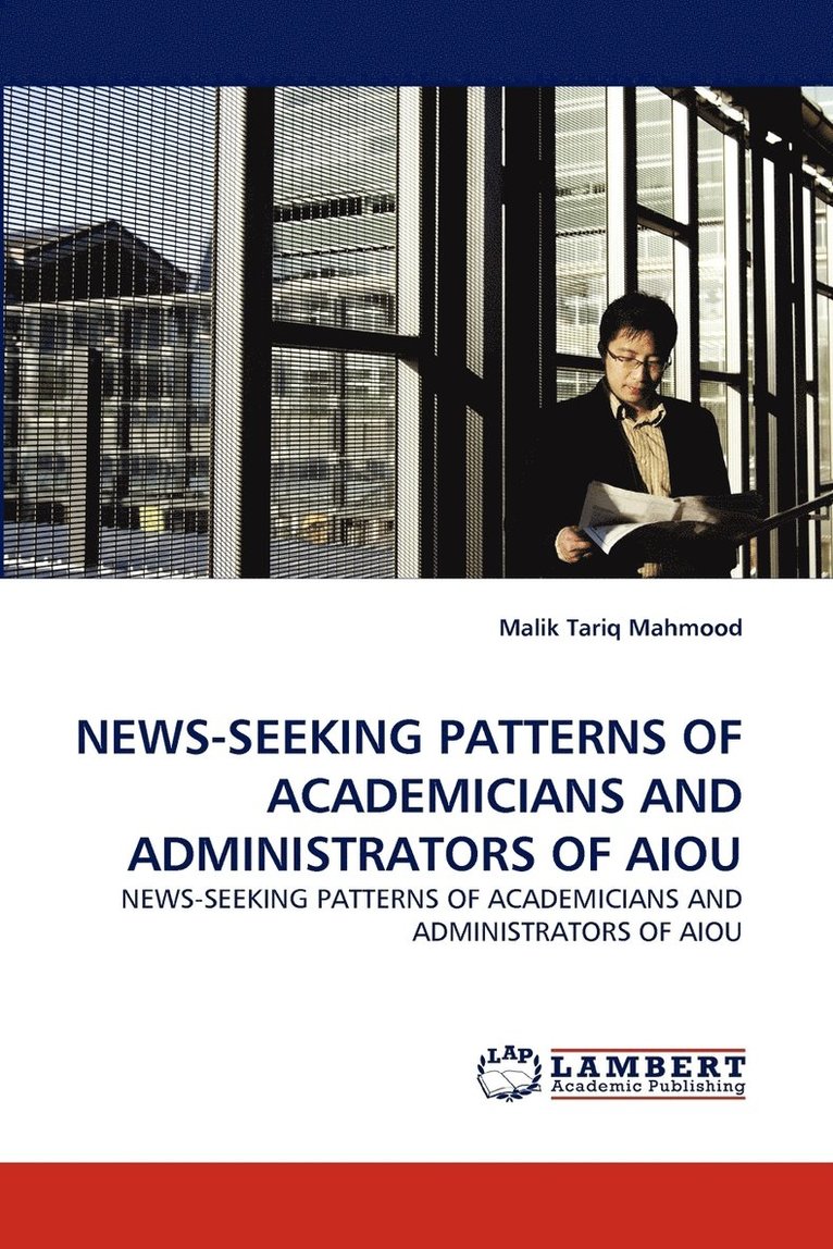 News-Seeking Patterns of Academicians and Administrators of Aiou 1