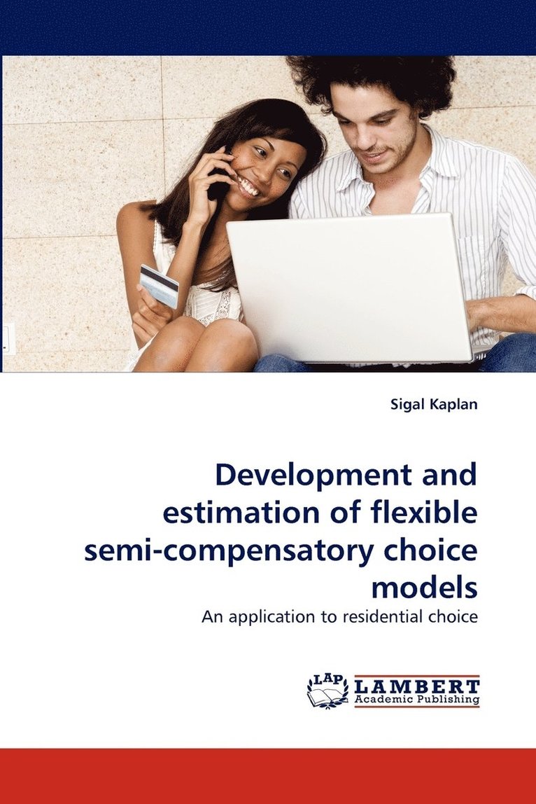 Development and Estimation of Flexible Semi-Compensatory Choice Models 1