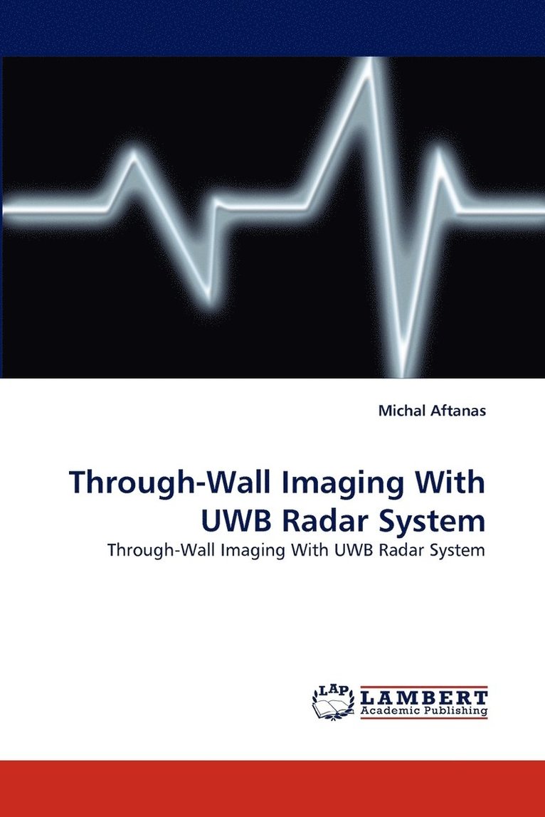 Through-Wall Imaging With UWB Radar System 1