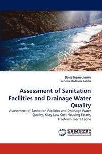 bokomslag Assessment of Sanitation Facilities and Drainage Water Quality