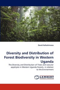 bokomslag Diversity and Distribution of Forest Biodiversity in Western Uganda