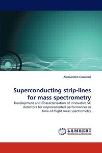 bokomslag Superconducting Strip-Lines for Mass Spectrometry
