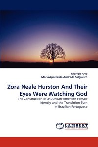 bokomslag Zora Neale Hurston and Their Eyes Were Watching God