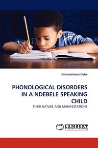bokomslag Phonological Disorders in a Ndebele Speaking Child