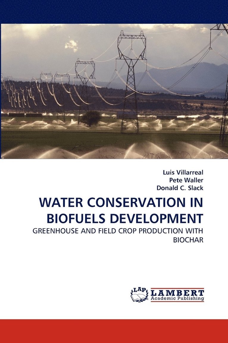 Water Conservation in Biofuels Development 1