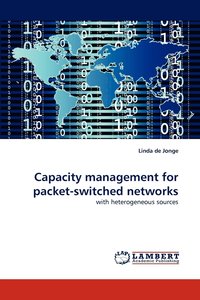 bokomslag Capacity management for packet-switched networks