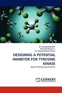 bokomslag Designing a Potential Inhibitor for Tyrosine Kinase