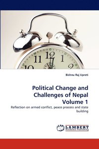 bokomslag Political Change and Challenges of Nepal Volume 1