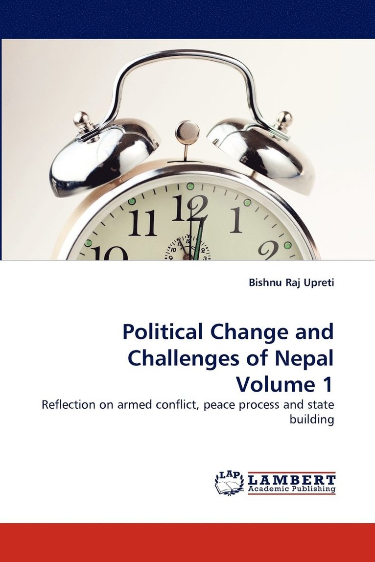 Political Change and Challenges of Nepal Volume 1 1