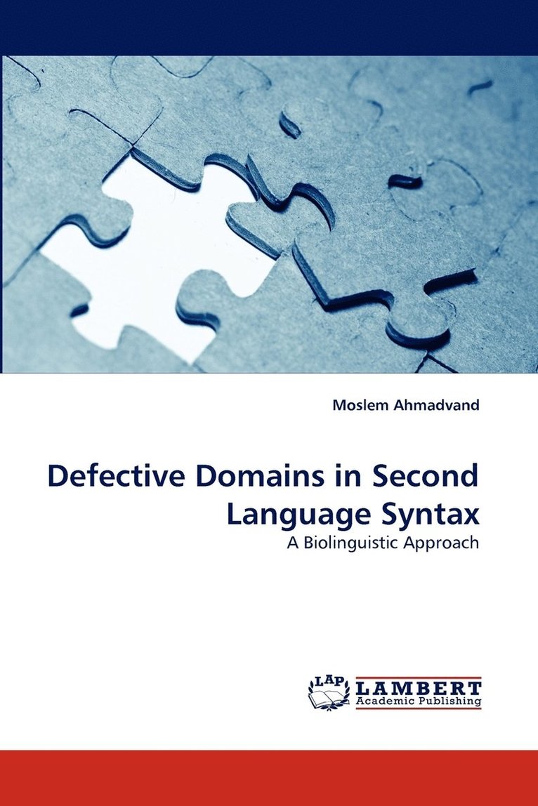 Defective Domains in Second Language Syntax 1