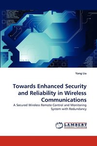 bokomslag Towards Enhanced Security and Reliability in Wireless Communications