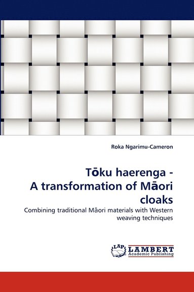 bokomslag T Ku Haerenga - A Transformation of M Ori Cloaks