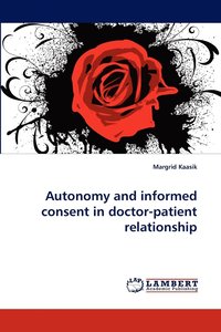 bokomslag Autonomy and Informed Consent in Doctor-Patient Relationship