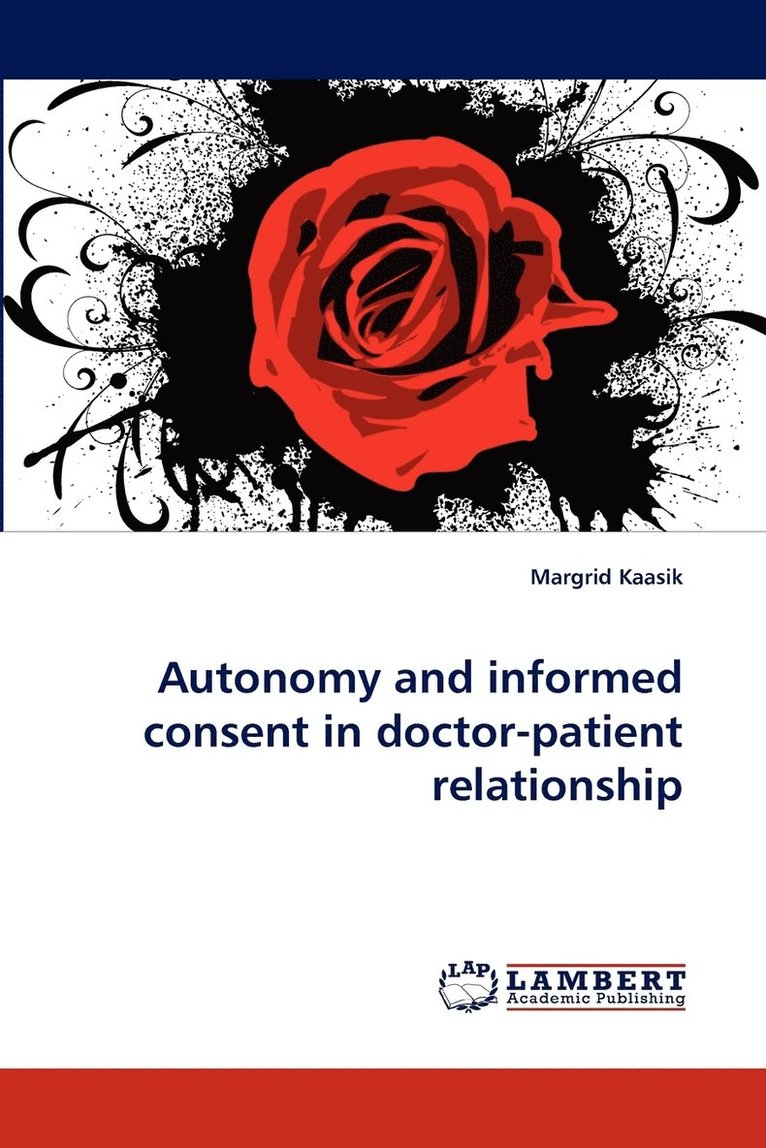 Autonomy and Informed Consent in Doctor-Patient Relationship 1