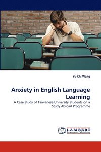 bokomslag Anxiety in English Language Learning