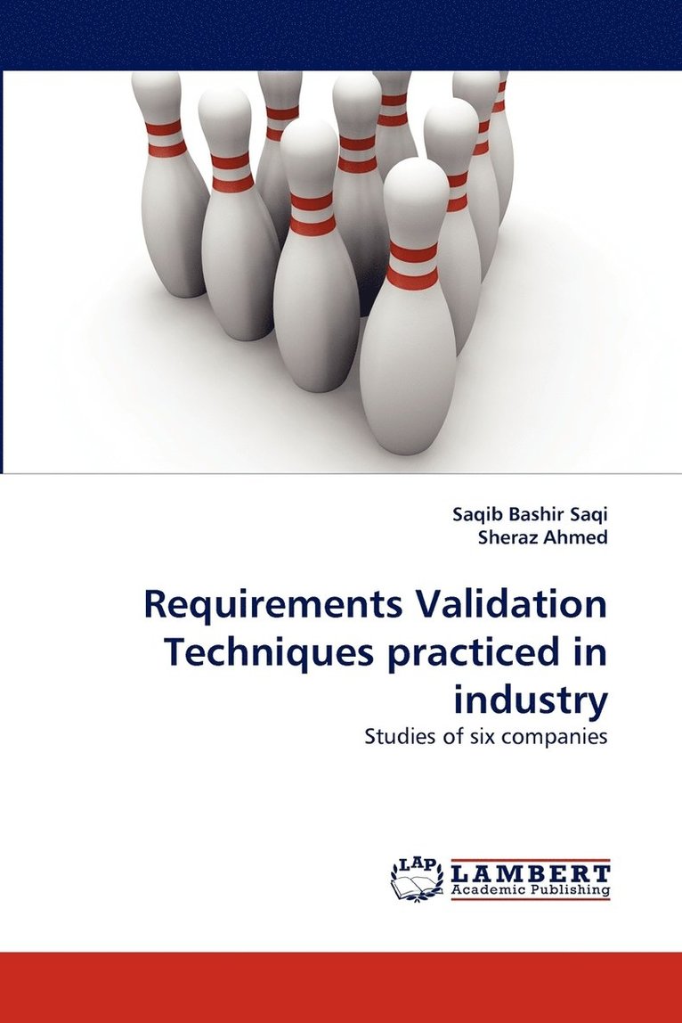 Requirements Validation Techniques Practiced in Industry 1