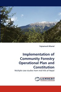 bokomslag Implementation of Community Forestry Operational Plan and Constitution
