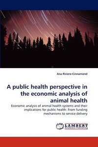 bokomslag A Public Health Perspective in the Economic Analysis of Animal Health