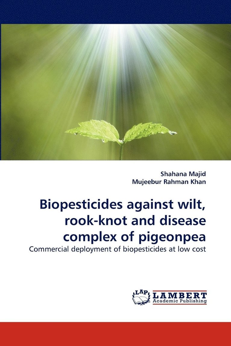 Biopesticides Against Wilt, Rook-Knot and Disease Complex of Pigeonpea 1