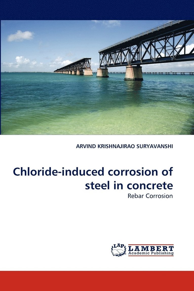 Chloride-Induced Corrosion of Steel in Concrete 1