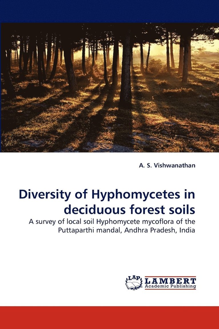 Diversity of Hyphomycetes in Deciduous Forest Soils 1