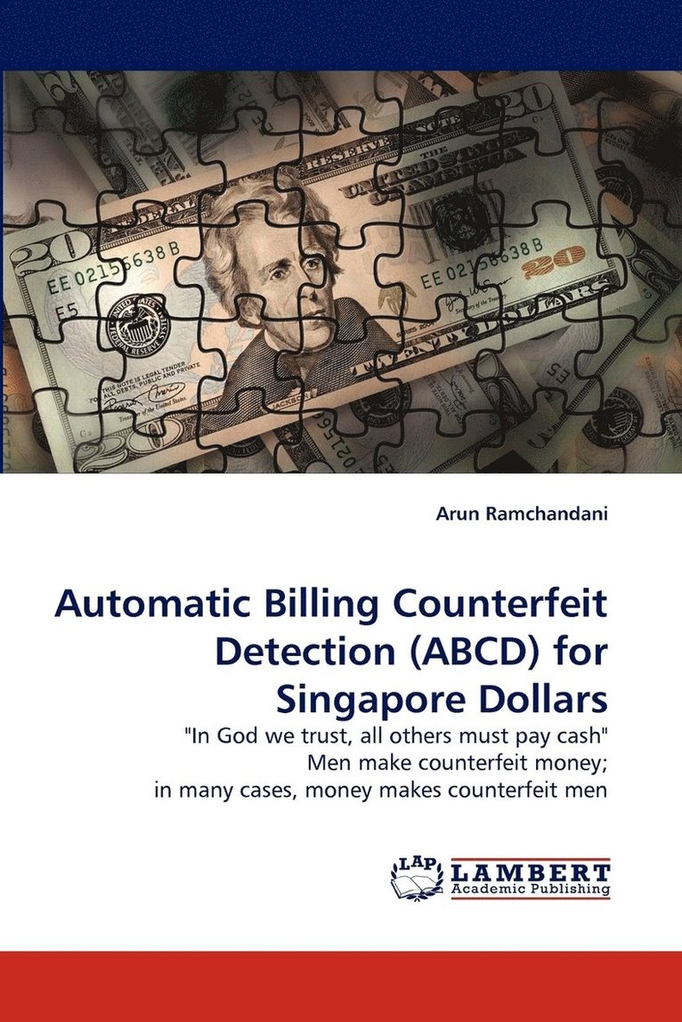 Automatic Billing Counterfeit Detection (ABCD) for Singapore Dollars 1