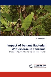 bokomslag Impact of Banana Bacterial Wilt Disease in Tanzania