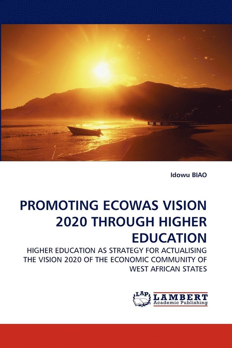 Promoting Ecowas Vision 2020 Through Higher Education 1