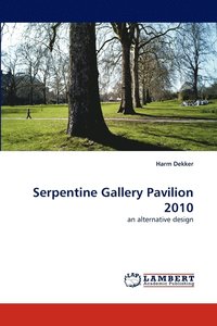 bokomslag Serpentine Gallery Pavilion 2010