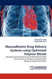 bokomslag Mucoadhesive Drug Delivery Systems Using Optimized Polymer Blends